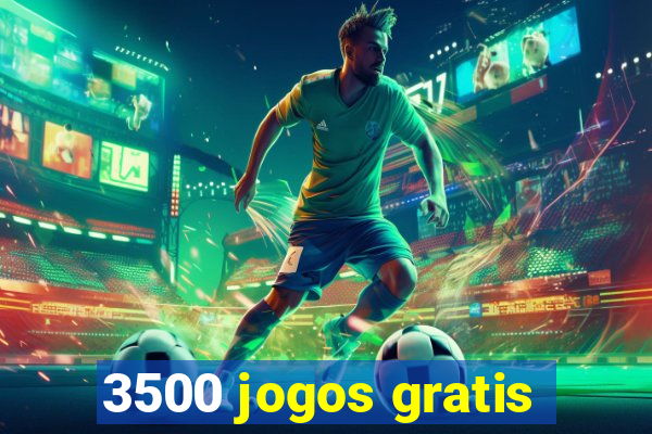 3500 jogos gratis